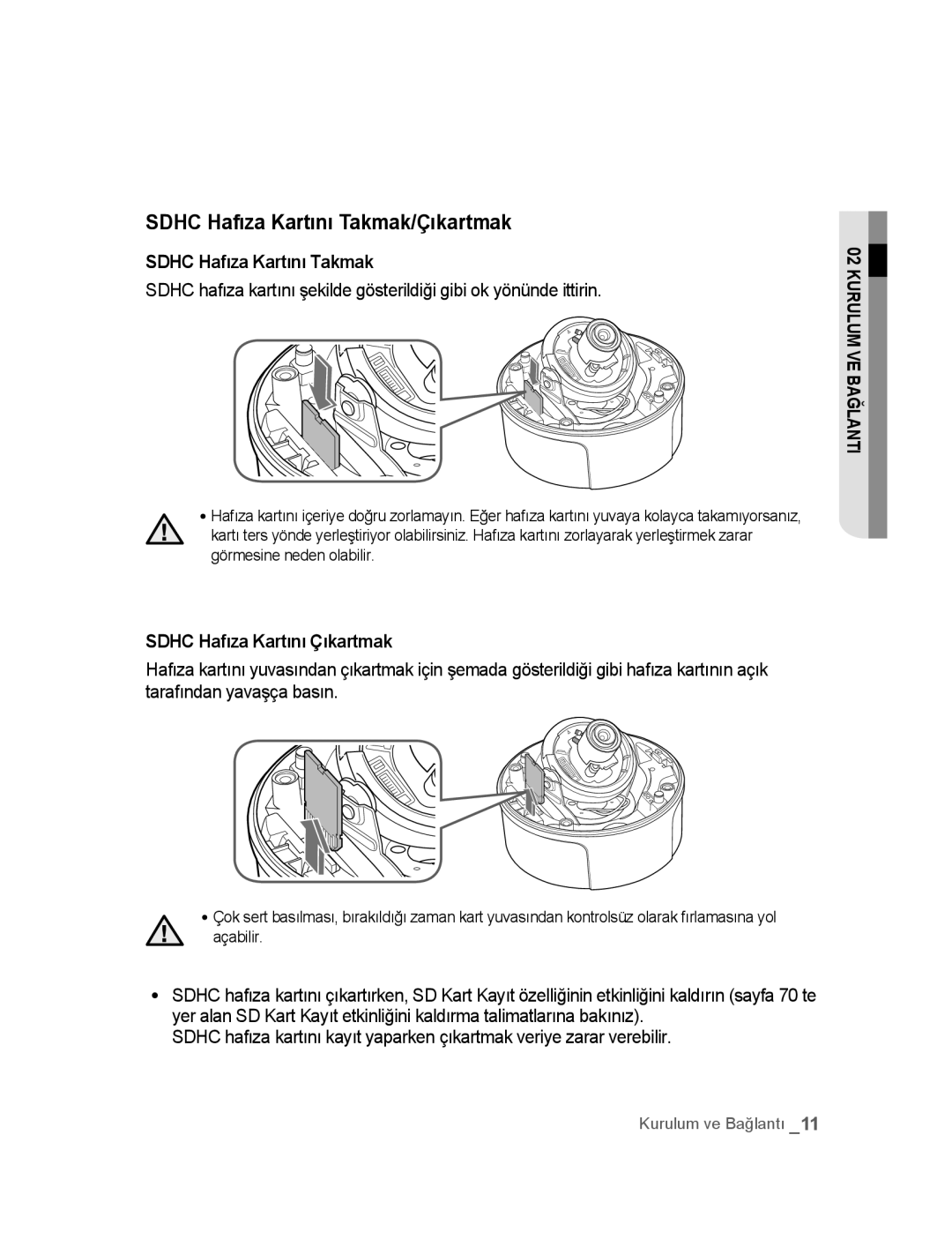 Samsung SNC-B5395P manual Sdhc Hafıza Kartını Takmak/Çıkartmak, Sdhc Hafıza Kartını Çıkartmak 