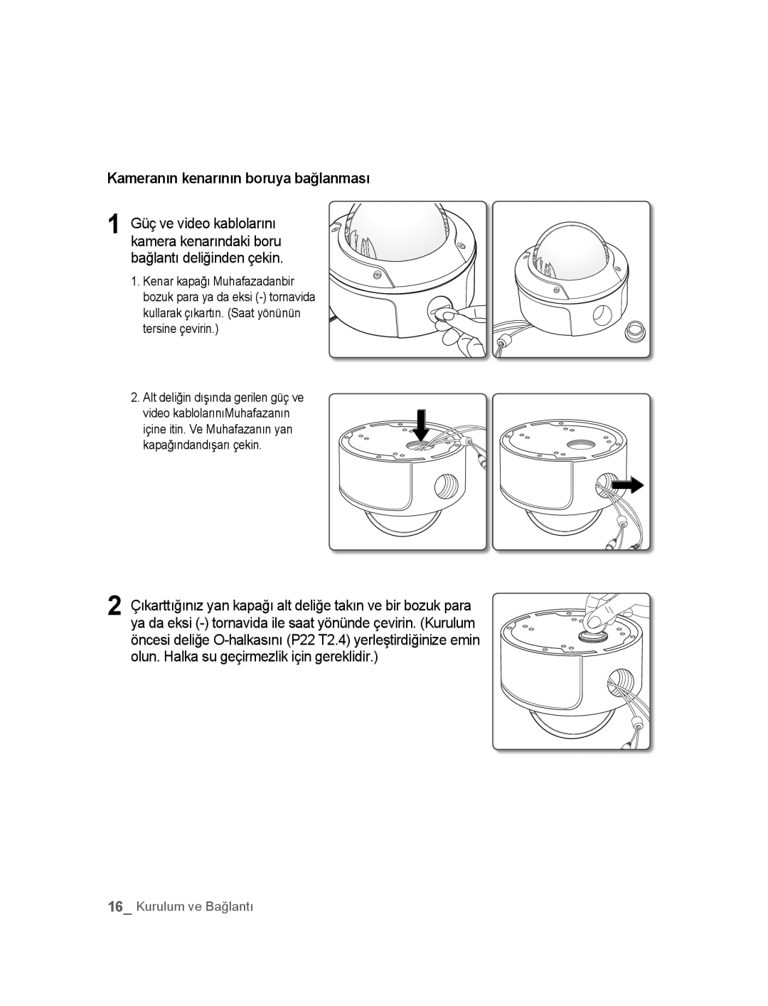 Samsung SNC-B5395P manual Kameranın kenarının boruya bağlanması 