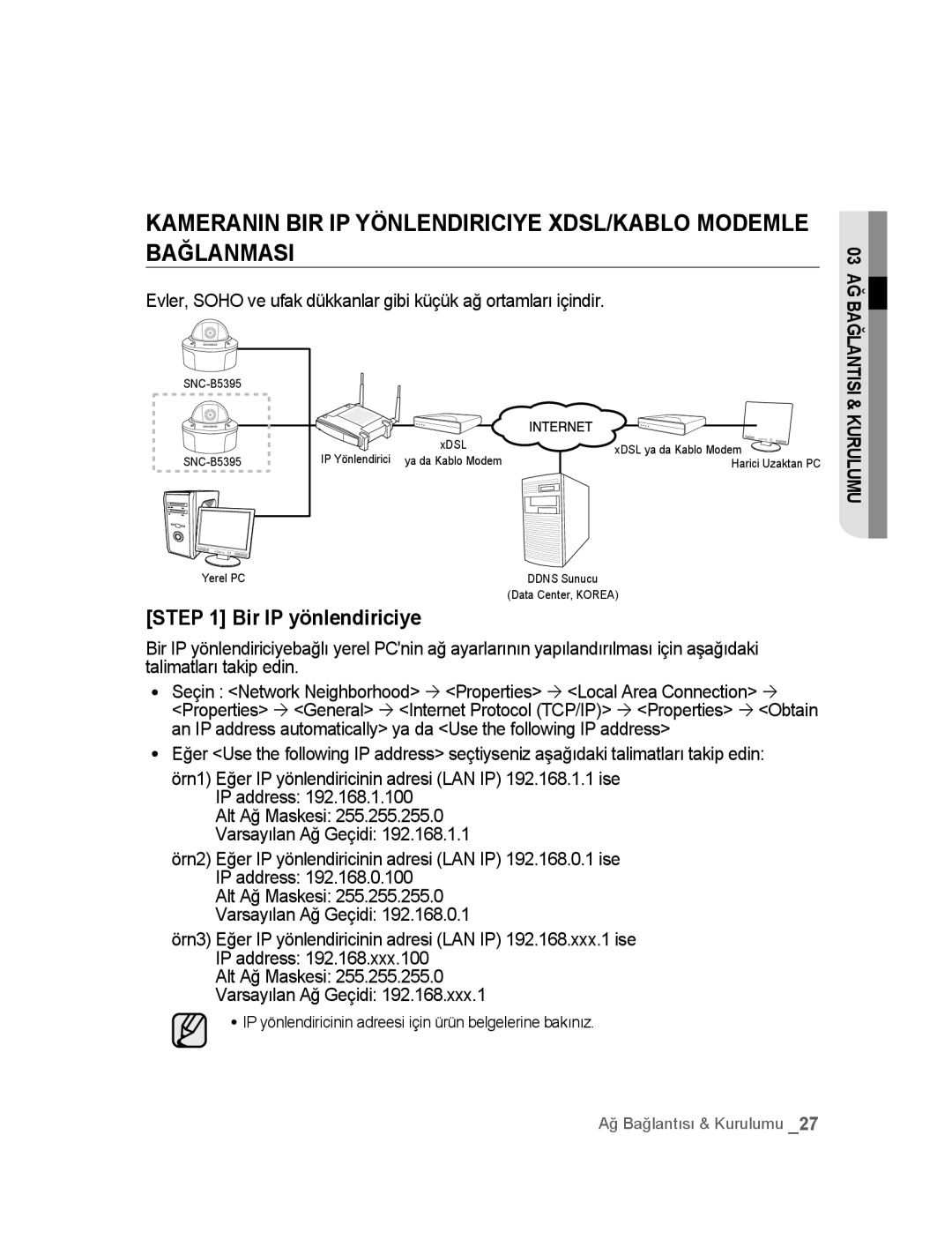 Samsung SNC-B5395P manual Bir IP yönlendiriciye, IP yönlendiricinin adreesi için ürün belgelerine bakınız 