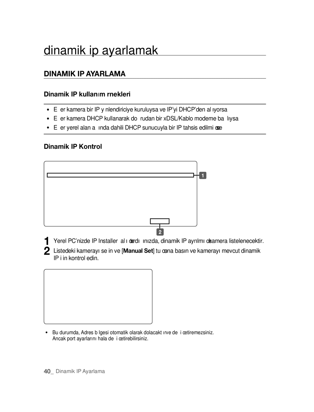 Samsung SNC-B5395P manual Dinamik ip ayarlamak, Dinamik IP Ayarlama, Dinamik IP kullanım örnekleri, Dinamik IP Kontrolü 