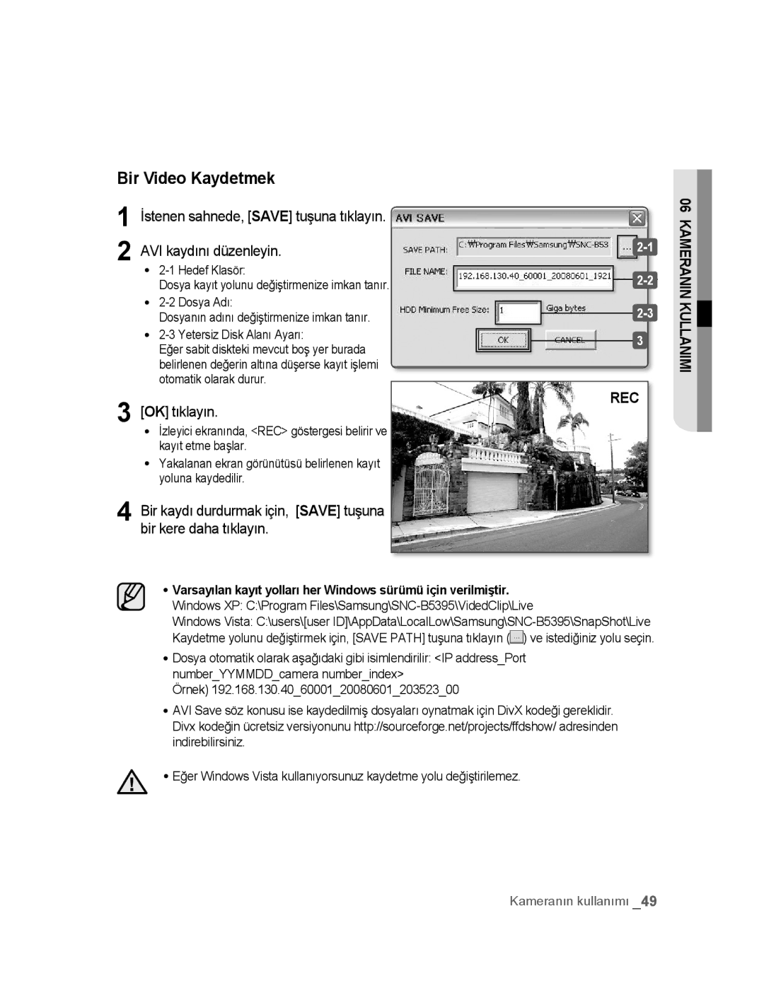 Samsung SNC-B5395P manual Bir Video Kaydetmek, Bir kere daha tıklayın 