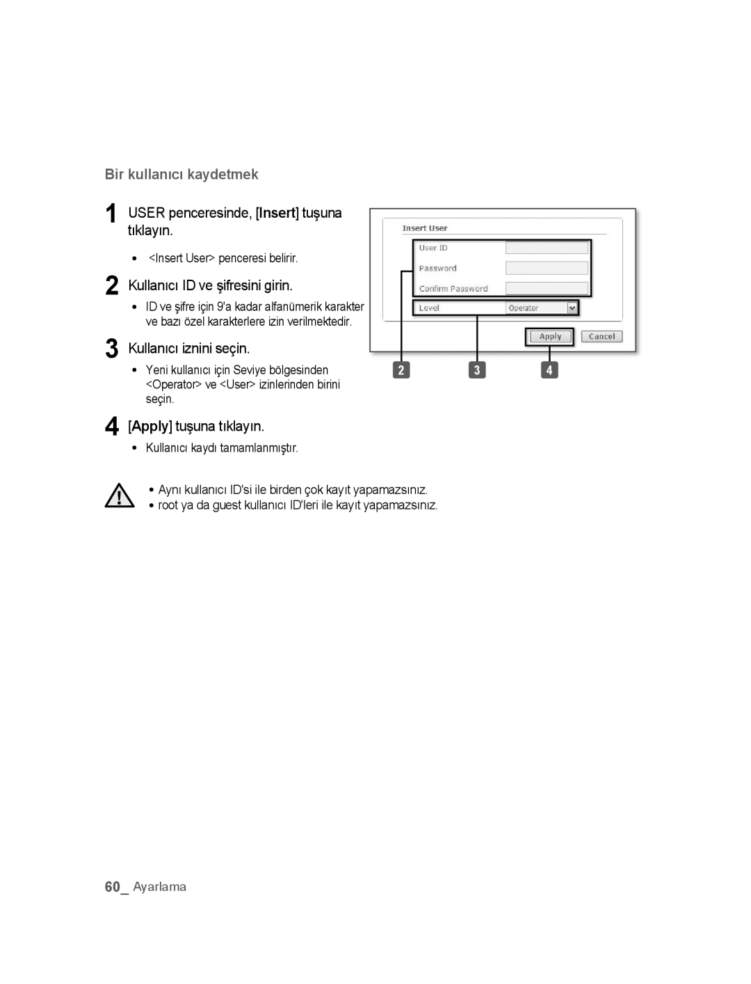 Samsung SNC-B5395P User penceresinde, Insert tuşuna Tıklayın, Kullanıcı ID ve şifresini girin, Kullanıcı iznini seçin 