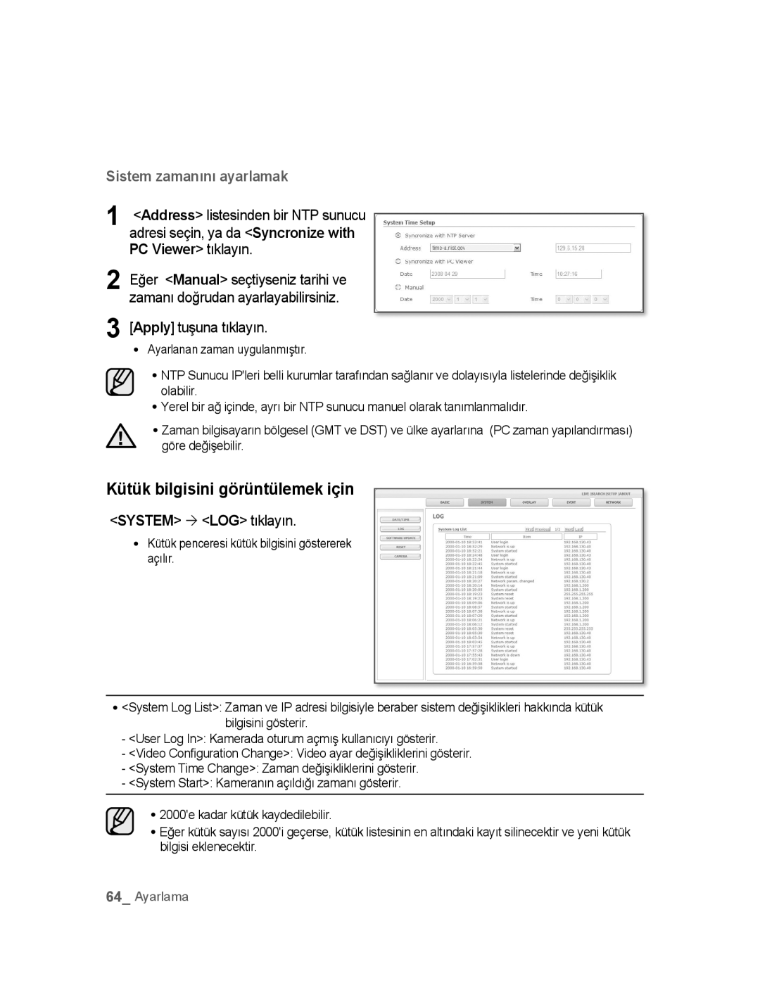 Samsung SNC-B5395P manual Kütük bilgisini görüntülemek için, PC Viewer tıklayın, Zamanı doğrudan ayarlayabilirsiniz 