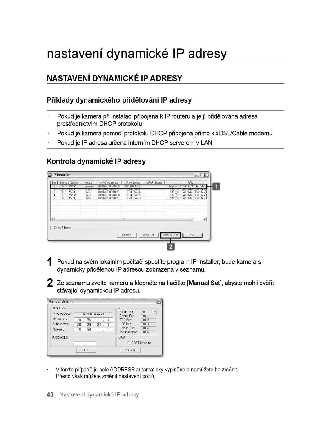 Samsung SNC-B5395P manual Nastavení dynamické IP adresy, Nastavení Dynamické IP Adresy, Kontrola dynamické IP adresy 