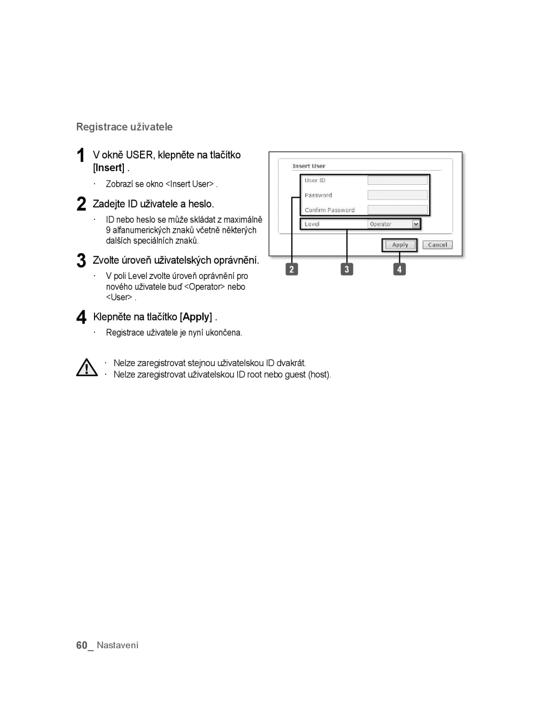 Samsung SNC-B5395P manual Okně USER, klepněte na tlačítko Insert, Zadejte ID uživatele a heslo, Klepněte na tlačítko Apply 