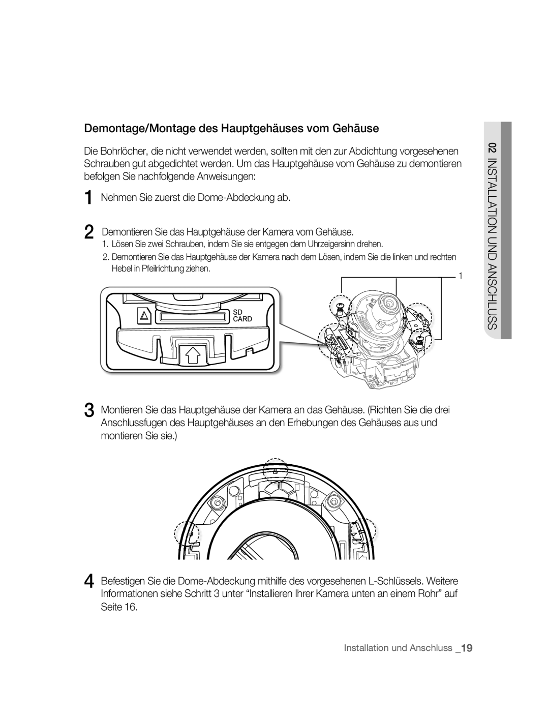 Samsung SNC-B5395P manual Demontage/Montage des Hauptgehäuses vom Gehäuse 