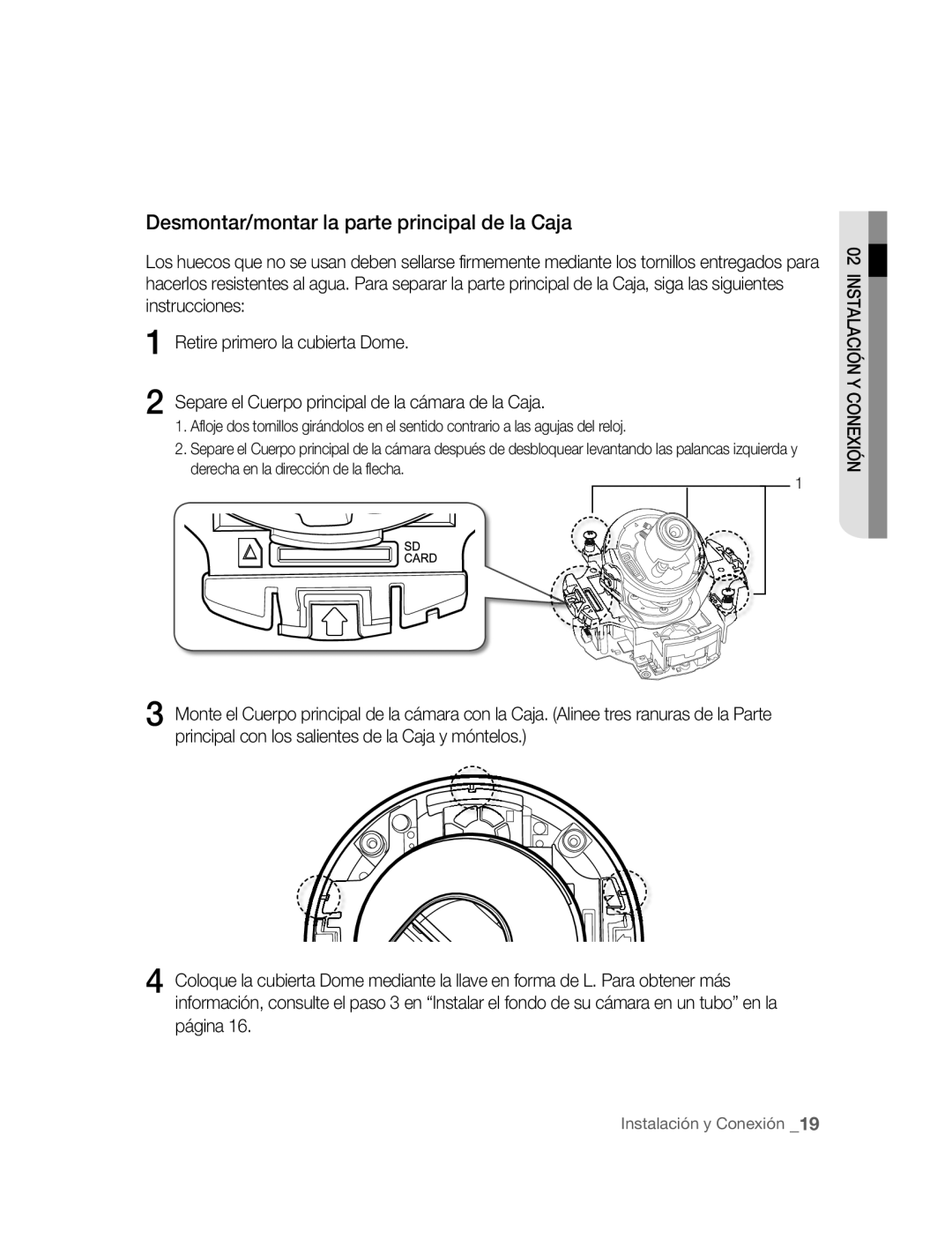 Samsung SNC-B5395P manual Desmontar/montar la parte principal de la Caja 