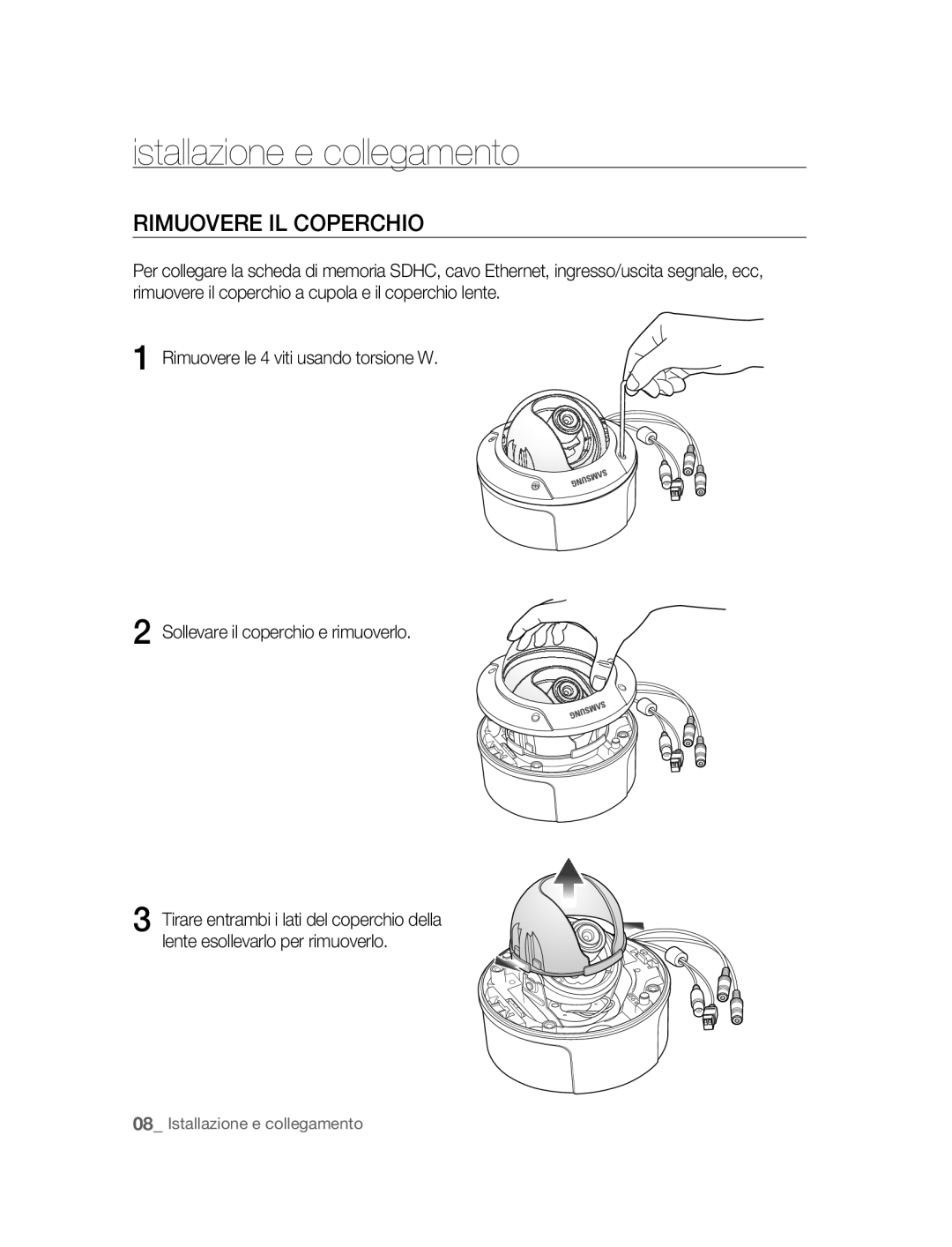 Samsung SNC-B5395P manual Istallazione e collegamento, Rimuovere IL Coperchio 