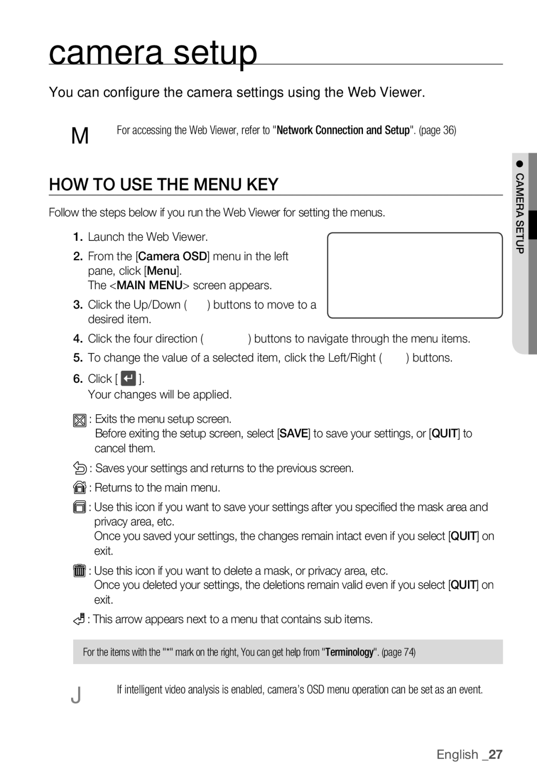 Samsung SNC-B5399P manual HOW to USE the Menu KEY, You can configure the camera settings using the Web Viewer 