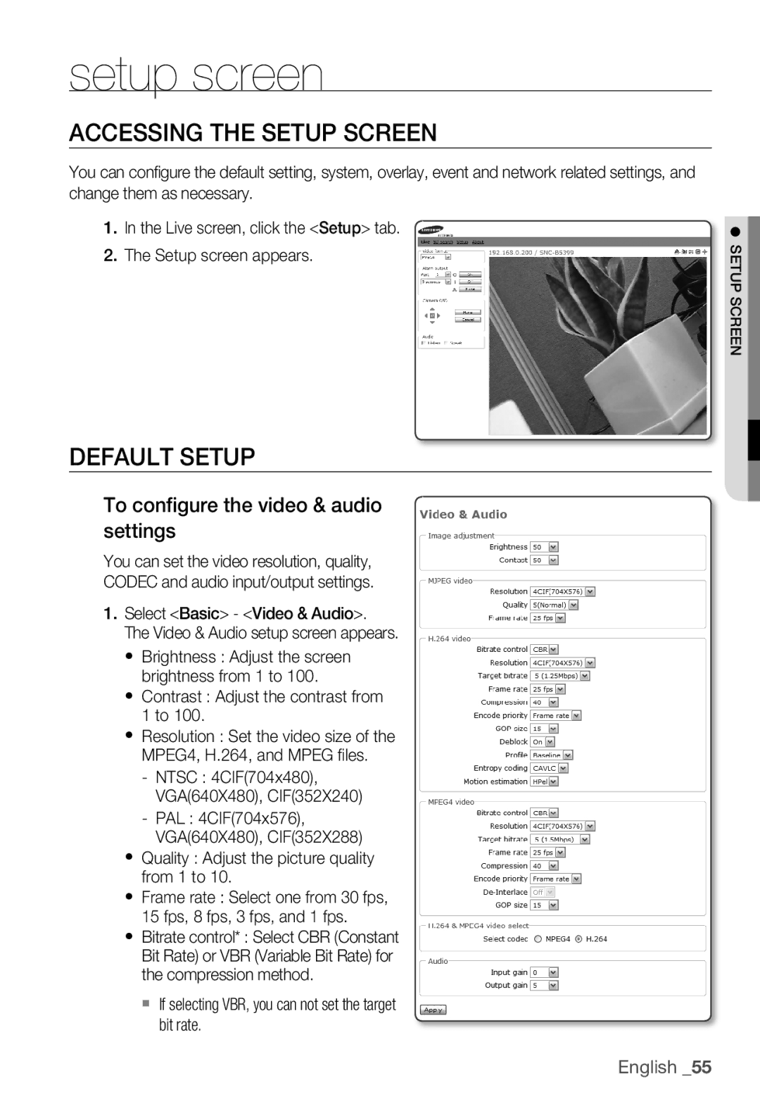 Samsung SNC-B5399P manual Accessing the Setup Screen, Default Setup, To configure the video & audio settings 