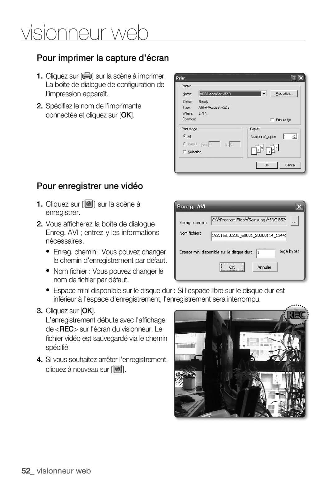 Samsung SNC-B5399P manual Pour imprimer la capture d’écran, Pour enregistrer une vidéo, Nom de fichier par défaut 