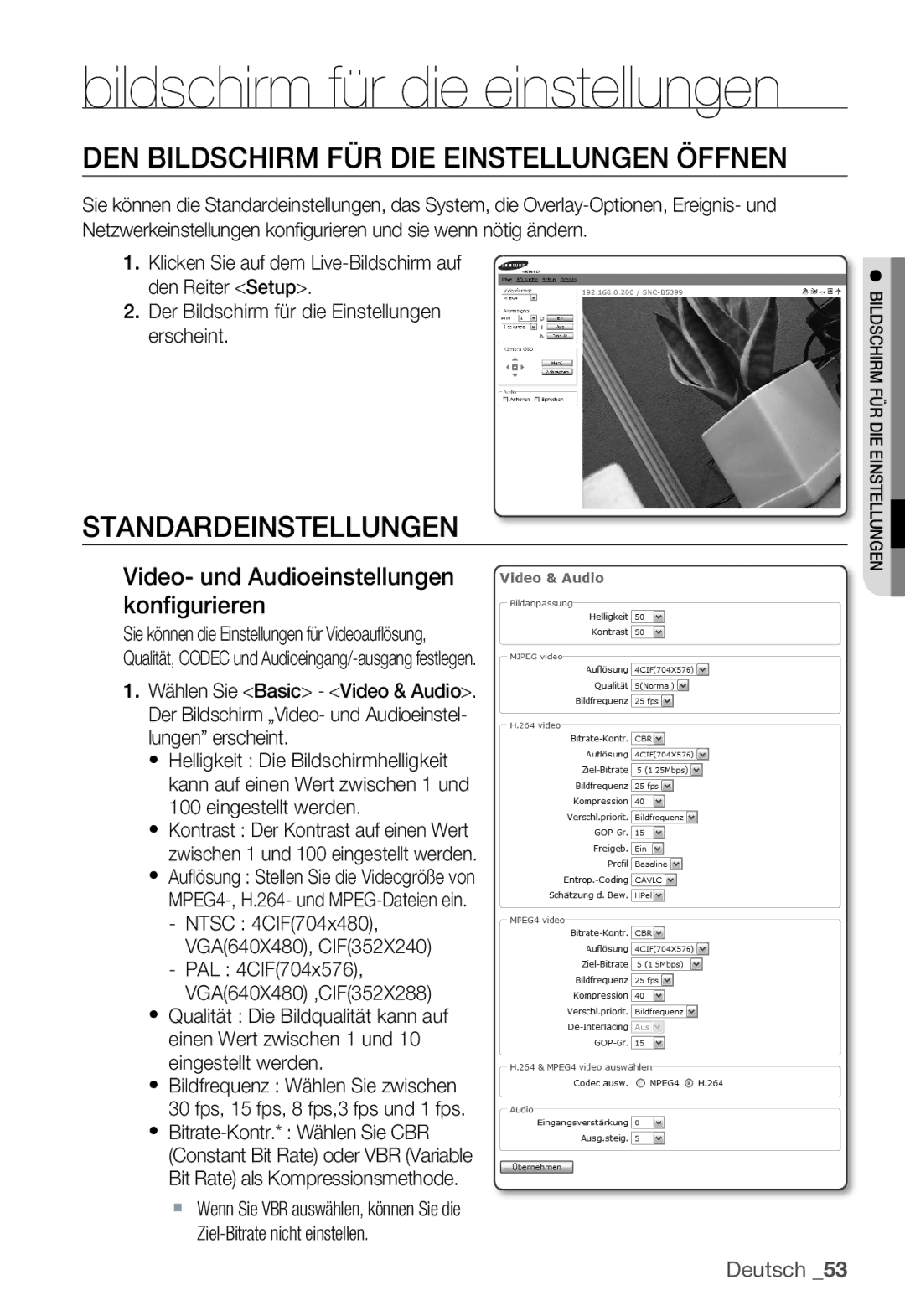 Samsung SNC-B5399P manual DEN Bildschirm FÜR DIE Einstellungen Öffnen, Standardeinstellungen 