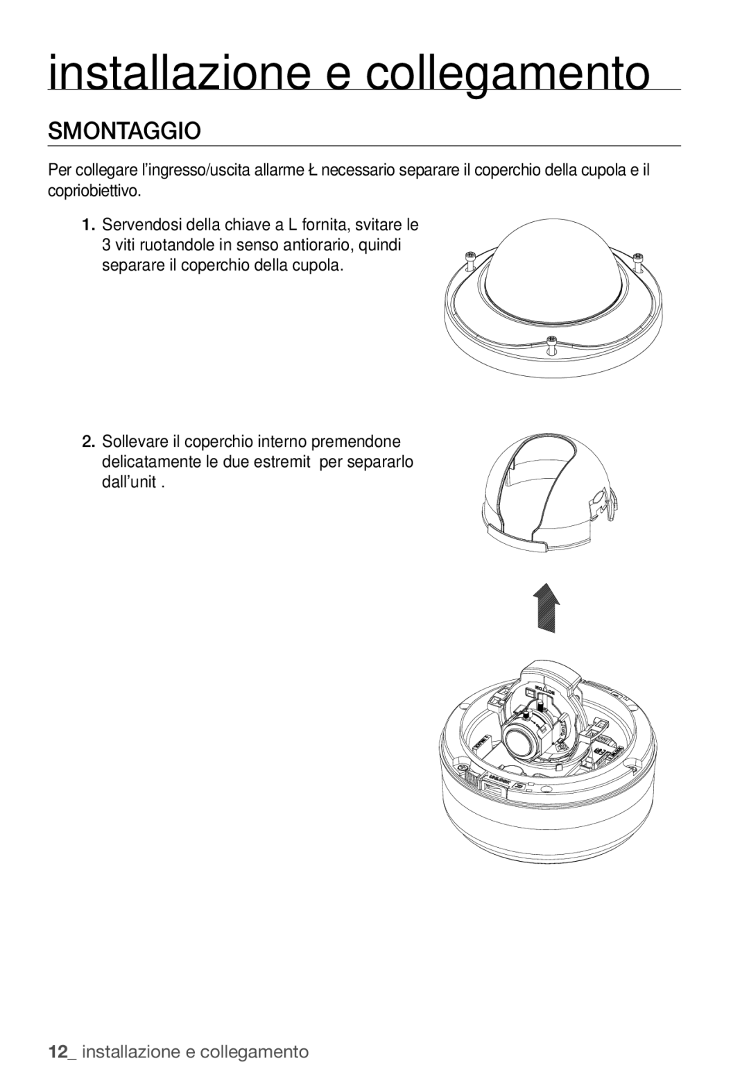 Samsung SNC-B5399P manual Installazione e collegamento, Smontaggio 