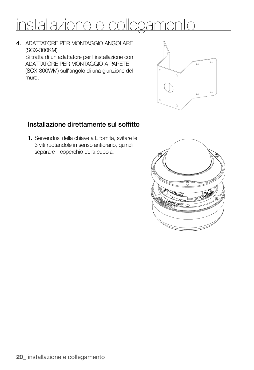 Samsung SNC-B5399P manual Installazione direttamente sul soffitto, Adattatore PER Montaggio Angolare SCX-300KM 