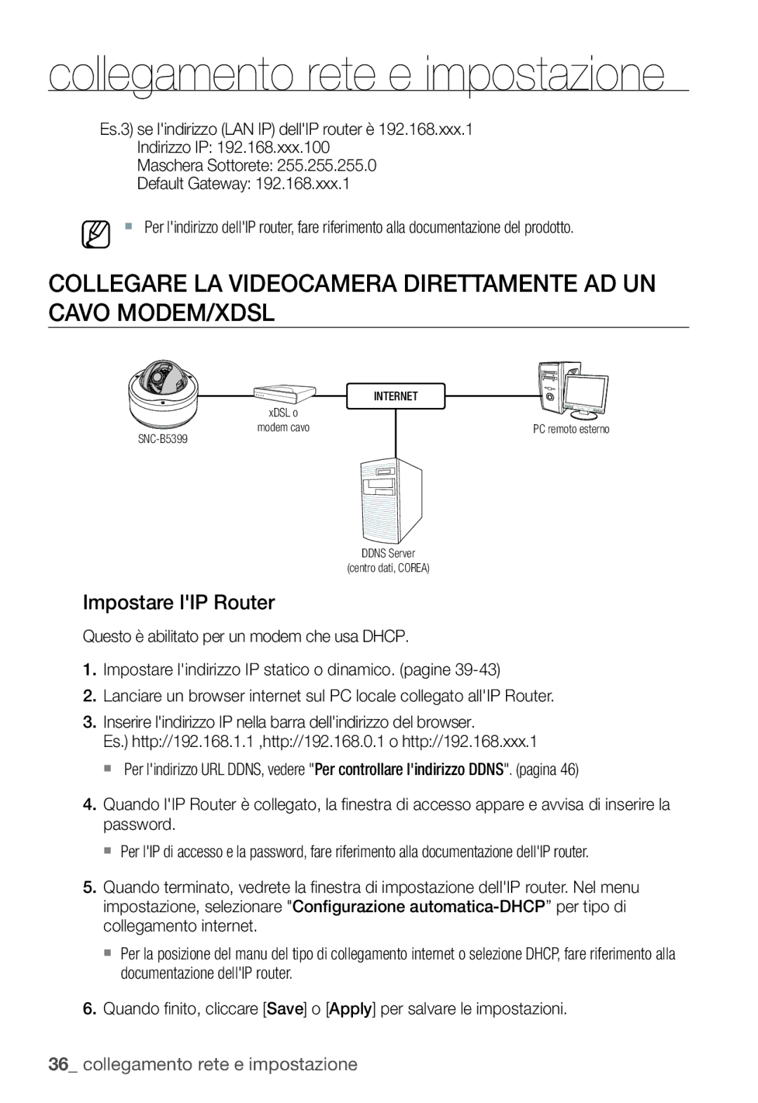 Samsung SNC-B5399P manual Collegare LA Videocamera Direttamente AD UN Cavo MODEM/XDSL, Impostare lIP Router 