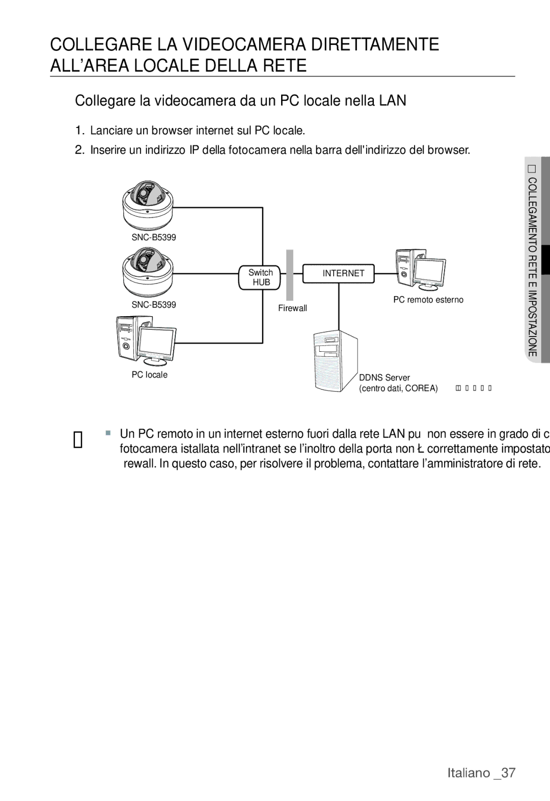 Samsung SNC-B5399P manual Collegare la videocamera da un PC locale nella LAN, PC locale Server 