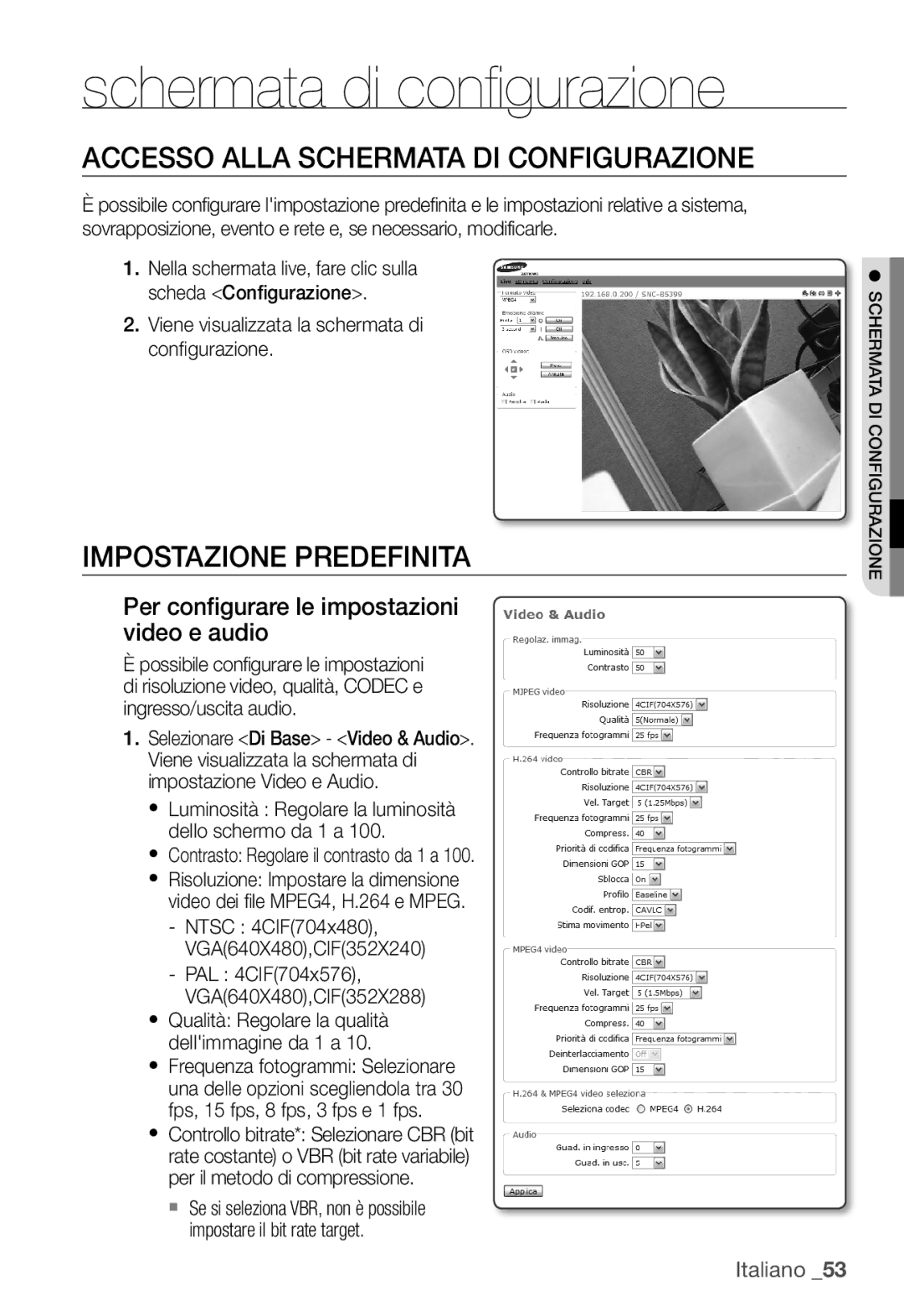 Samsung SNC-B5399P manual Accesso Alla Schermata DI Configurazione, Impostazione Predefinita 