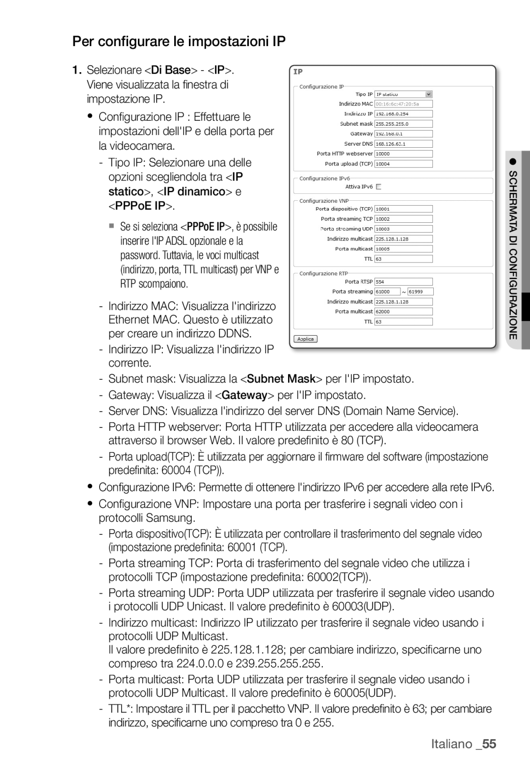 Samsung SNC-B5399P manual Per configurare le impostazioni IP, Predeﬁ nita 60004 TCP 