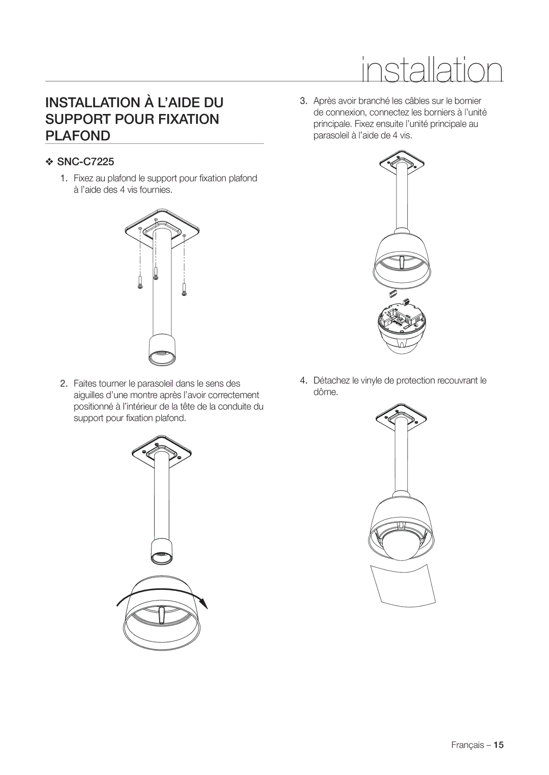 Samsung SNC-C7225P, SNC-C6225P manual Installation À L’AIDE DU Support Pour Fixation Plafond 