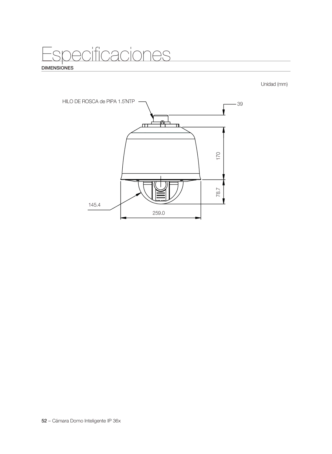 Samsung SNC-C7478P manual Hilo DE Rosca de Pipa 1.5˝NTP 145.4 259.0 Unidad mm 