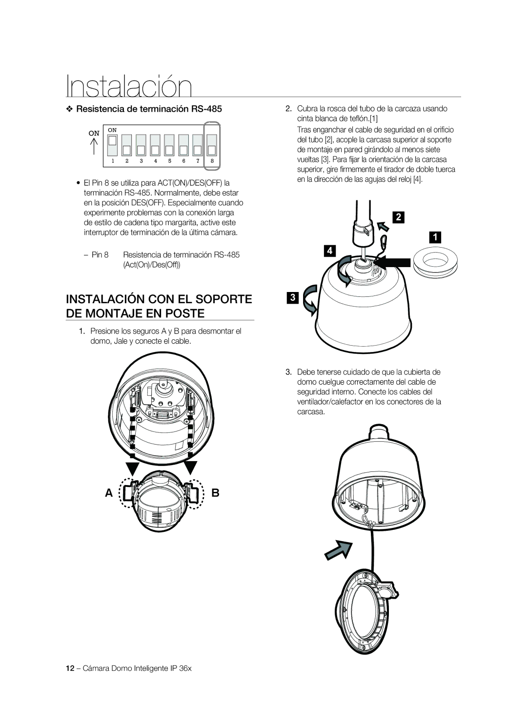 Samsung SNC-C7478P manual Instalación CON EL Soporte DE Montaje EN Poste, Resistencia de terminación RS-485 