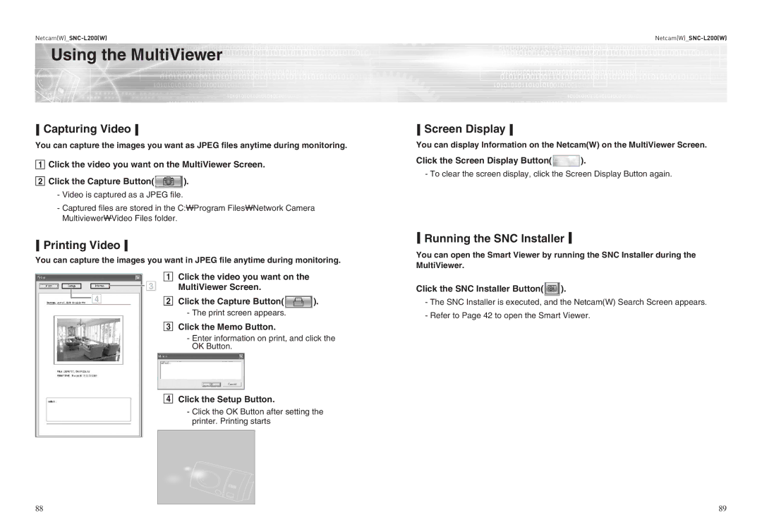 Samsung SNC-L200(W) user manual Capturing Video, Screen Display, Printing Video, Running the SNC Installer 