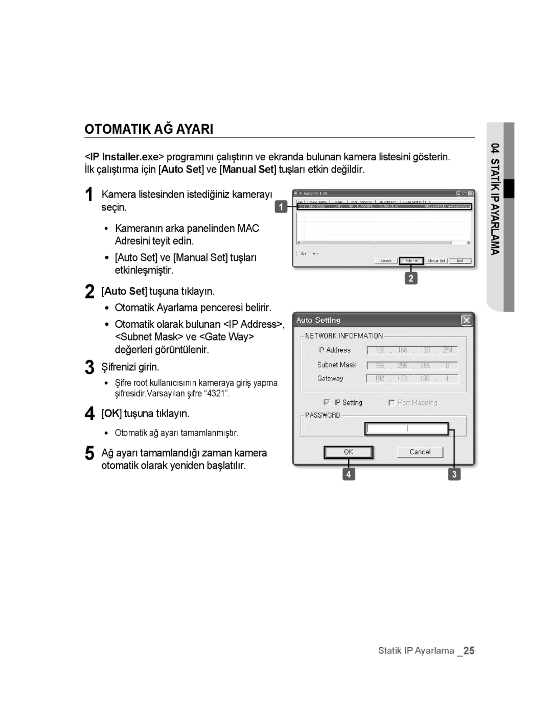 Samsung SNC-M300P manual Otomatik AĞ Ayari, OK tuşuna tıklayın, Otomatik ağ ayarı tamamlanmıştır 