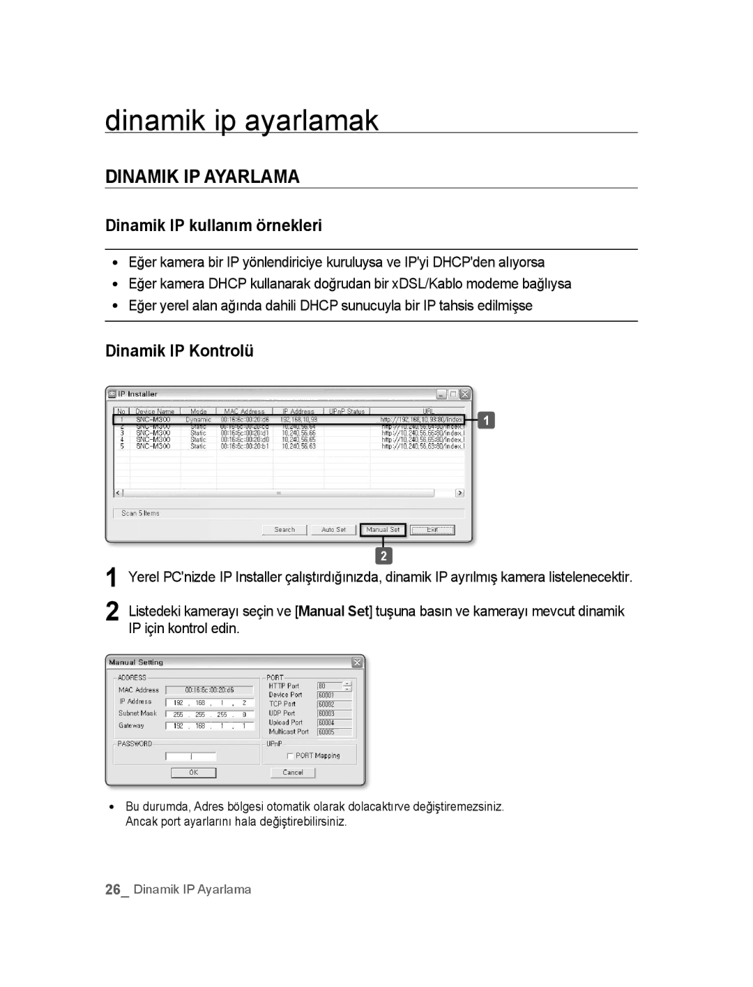 Samsung SNC-M300P manual Dinamik ip ayarlamak, Dinamik IP Ayarlama, Dinamik IP kullanım örnekleri, Dinamik IP Kontrolü 