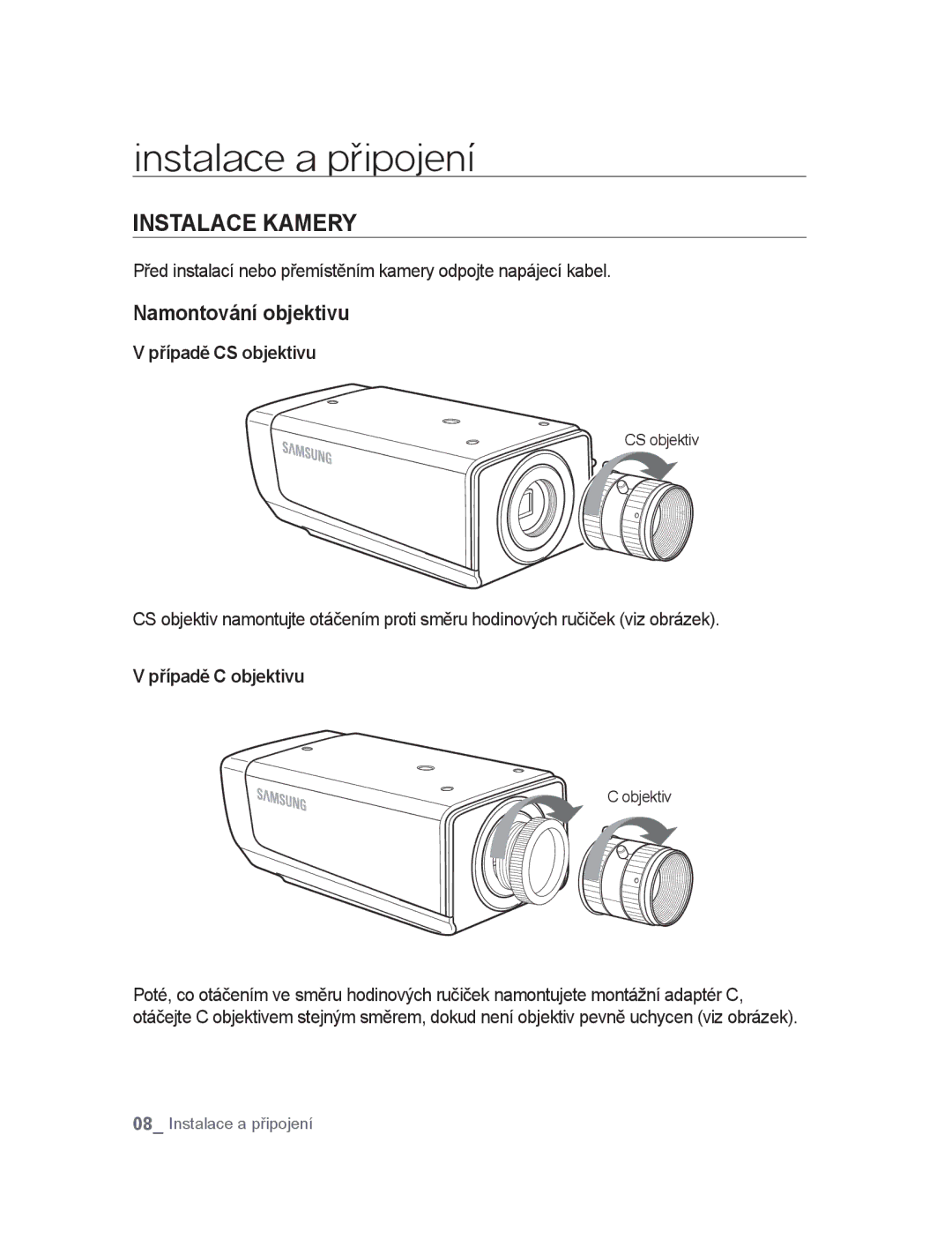 Samsung SNC-M300P manual Instalace a připojení, Instalace kamery, Namontování objektivu, Případě CS objektivu 