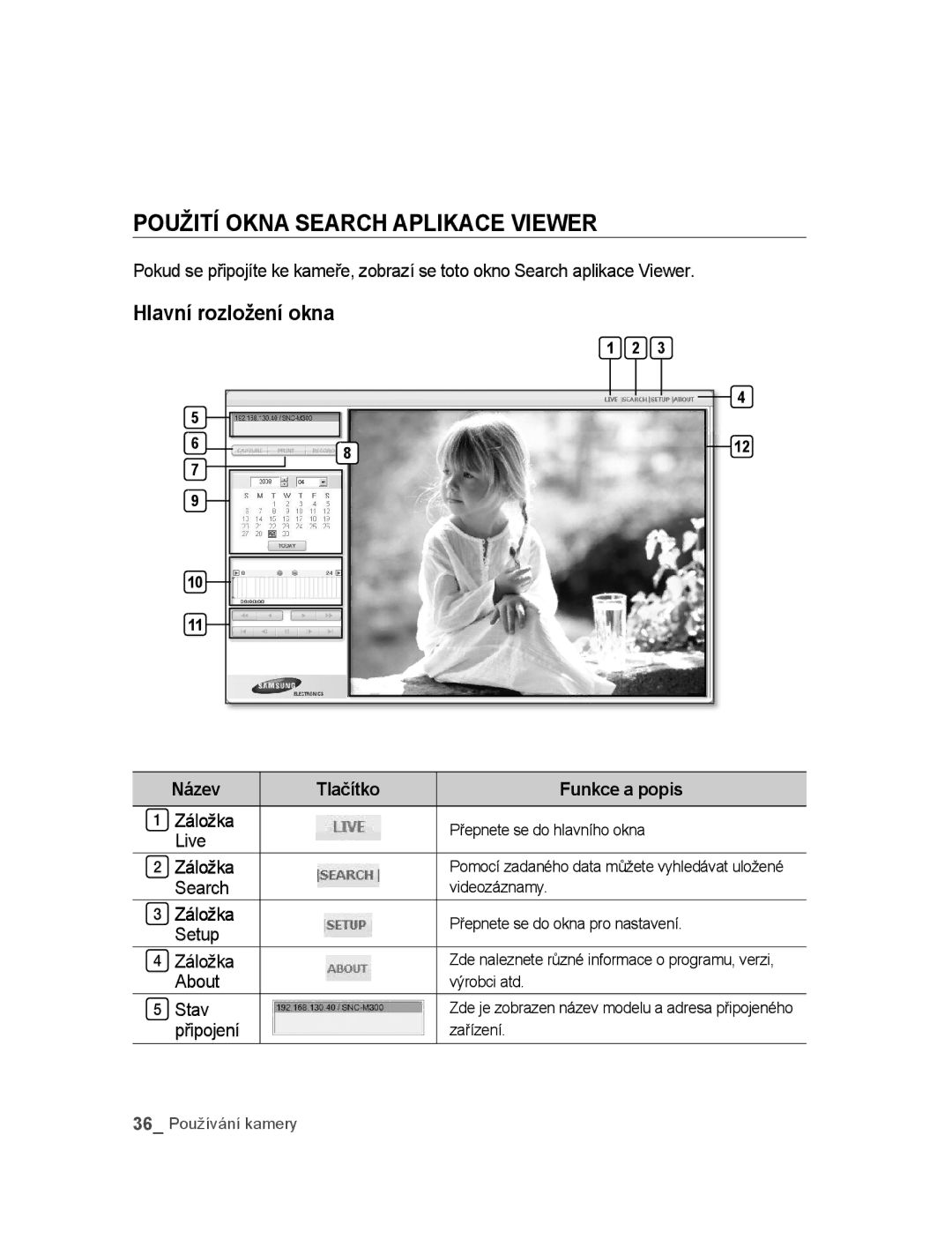 Samsung SNC-M300P manual Použití okna Search aplikace Viewer, Název Tlačítko Funkce a popis 