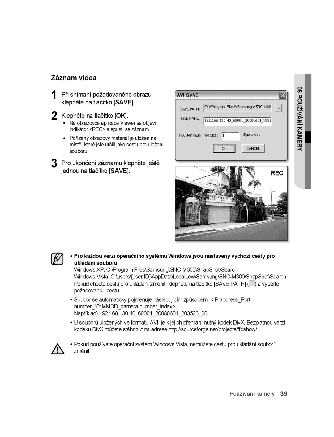 Samsung SNC-M300P manual Při snímaní požadovaného obrazu klepněte na tlačítko Save 