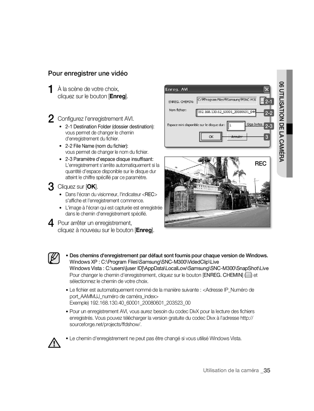 Samsung SNC-M300P manual Pour enregistrer une vidéo, Pour arrêter un enregistrement, Saffiche et lenregistrement commence 