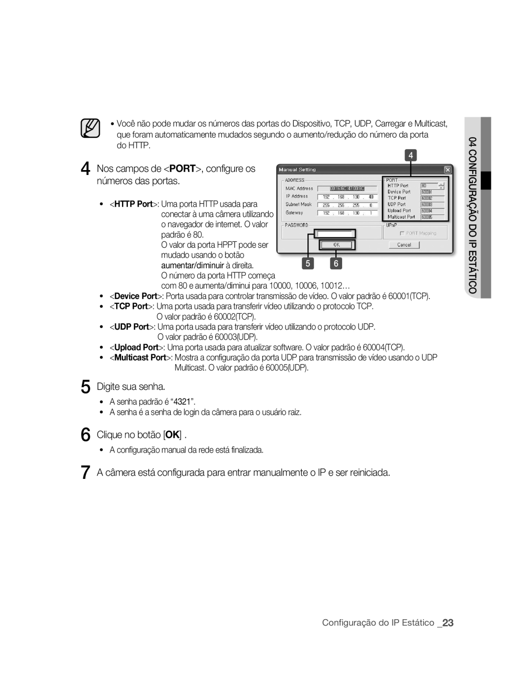 Samsung SNC-M300P manual Nos campos de PORT, configure os Números das portas, Digite sua senha, Clique no botão OK 