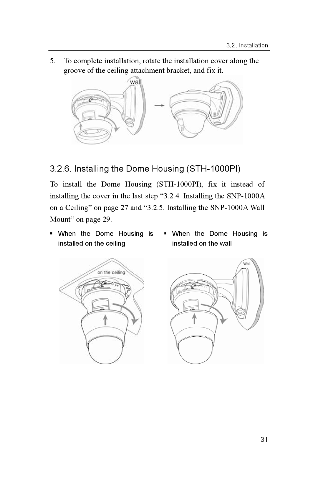 Samsung SNP-1000A user manual Installing the Dome Housing STH-1000PI 