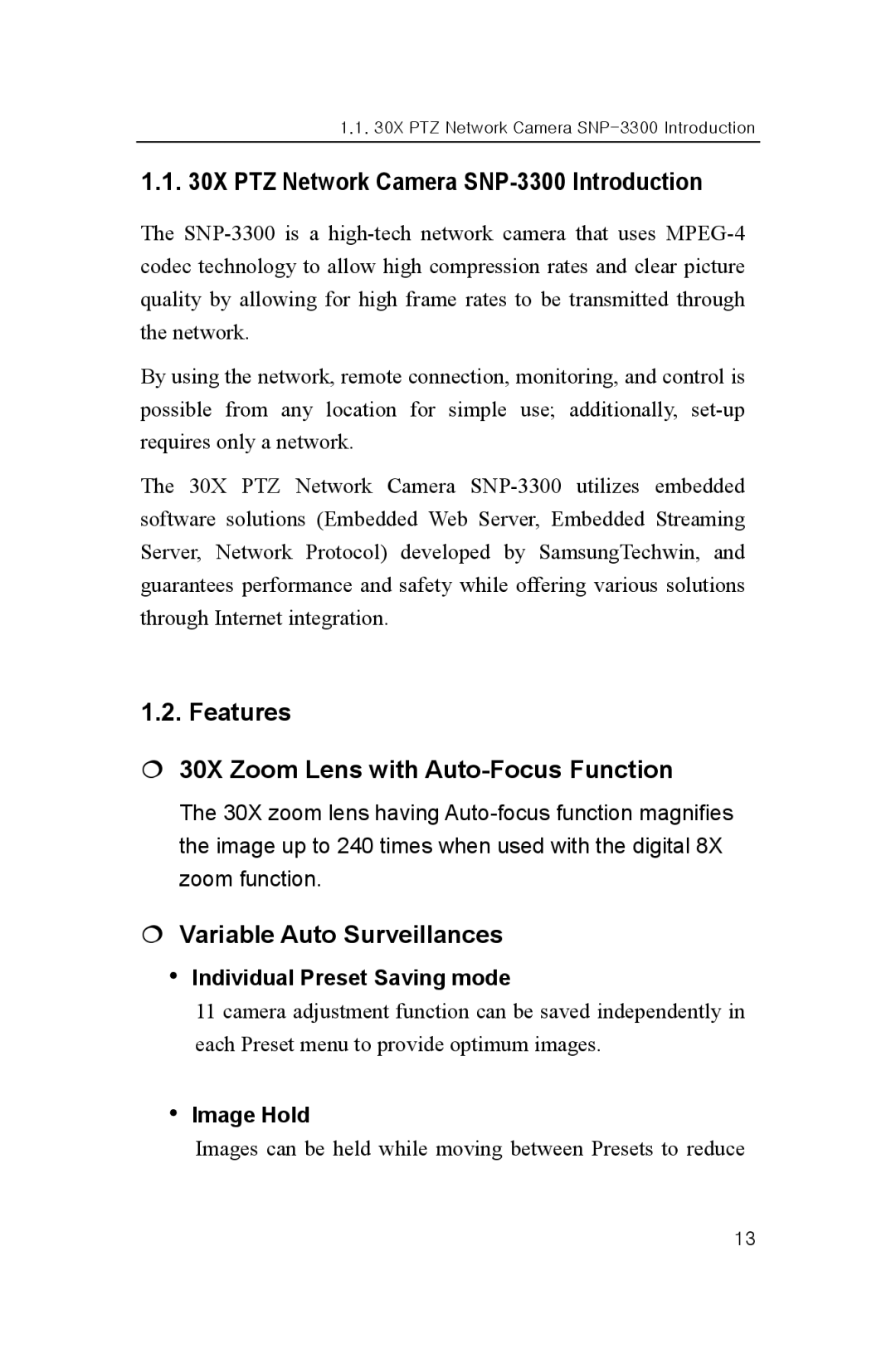 Samsung PTZ Network Camera SNP-3300 Introduction, Features € 30X Zoom Lens with Auto-Focus Function, Image Hold 