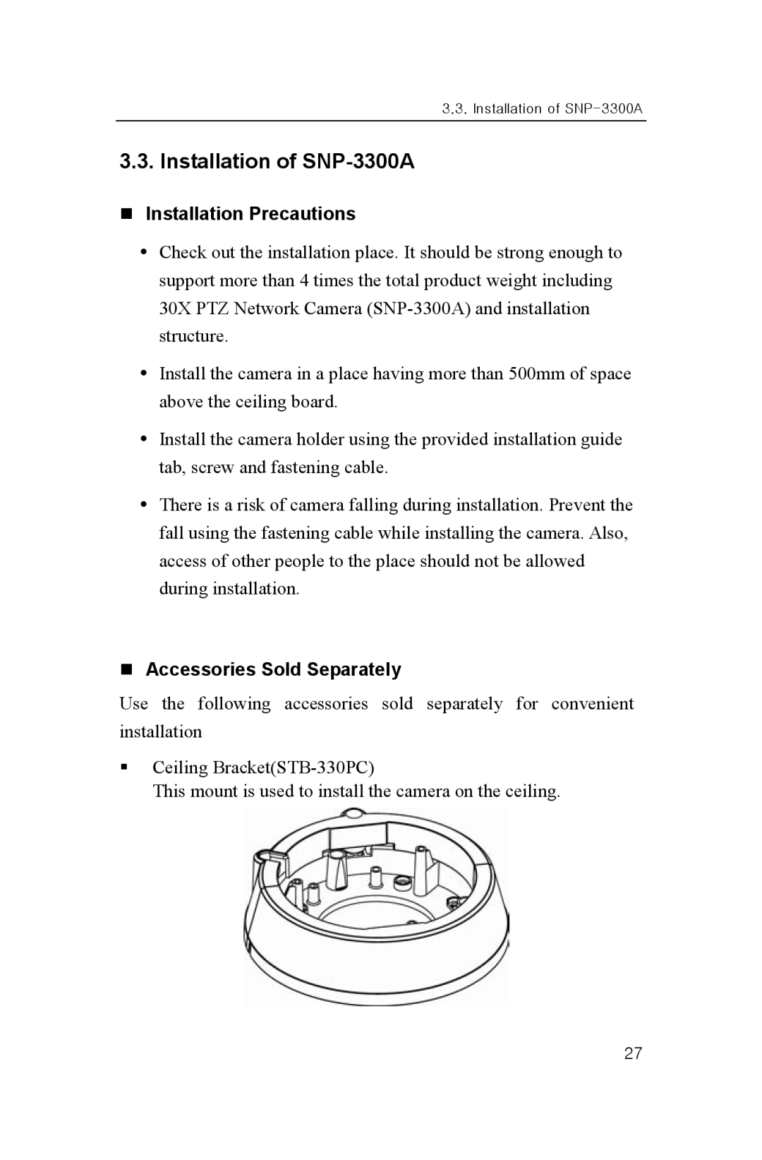 Samsung user manual Installation of SNP-3300A, „ Installation Precautions, „ Accessories Sold Separately 