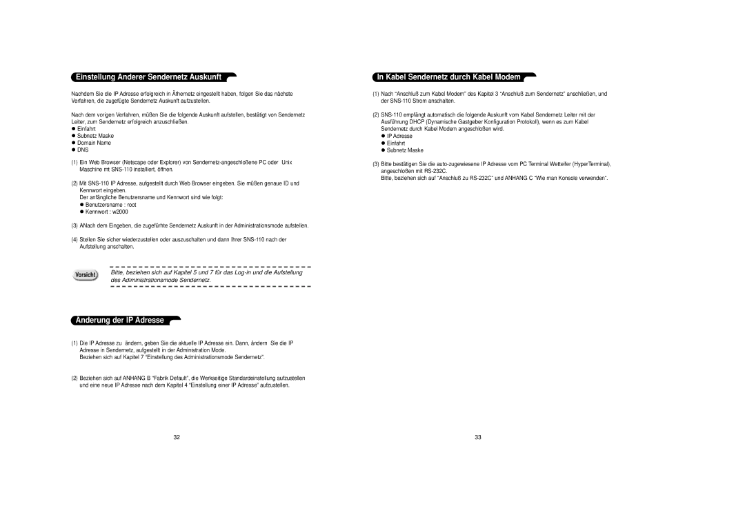 Samsung SNS-110P manual Einstellung Anderer Sendernetz Auskunft, Nderung der IP Adresse, Kabel Sendernetz durch Kabel Modem 