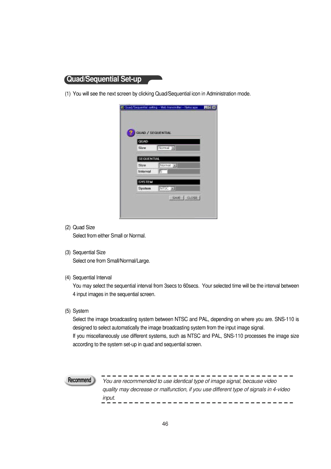 Samsung SNS-110P manual Quad/Sequential Set-up, Recommend 