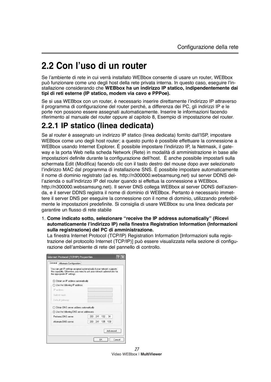 Samsung SNS-200P manual Con l’uso di un router, IP statico linea dedicata 