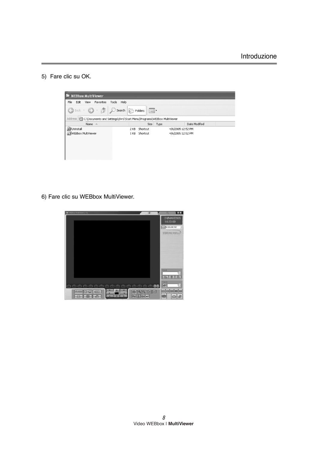 Samsung SNS-200P manual Fare clic su OK Fare clic su WEBbox MultiViewer 