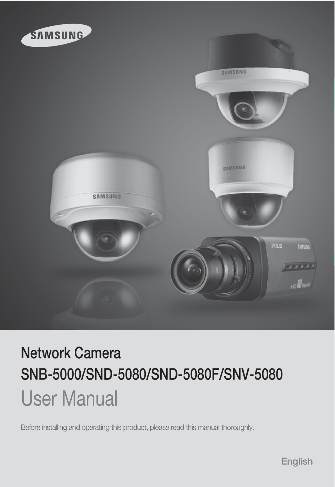 Samsung SNB5000 user manual Network Camera SNB-5000/SND-5080/SND-5080F/SNV-5080 