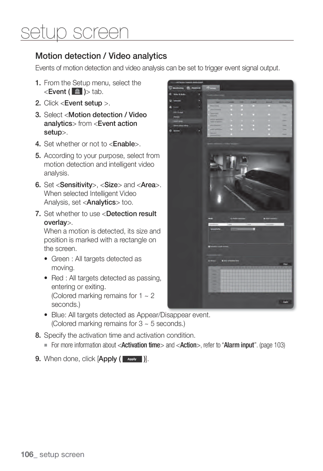 Samsung SND-7082F, SNV-7082 Motion detection / Video analytics, Specify the activation time and activation condition 