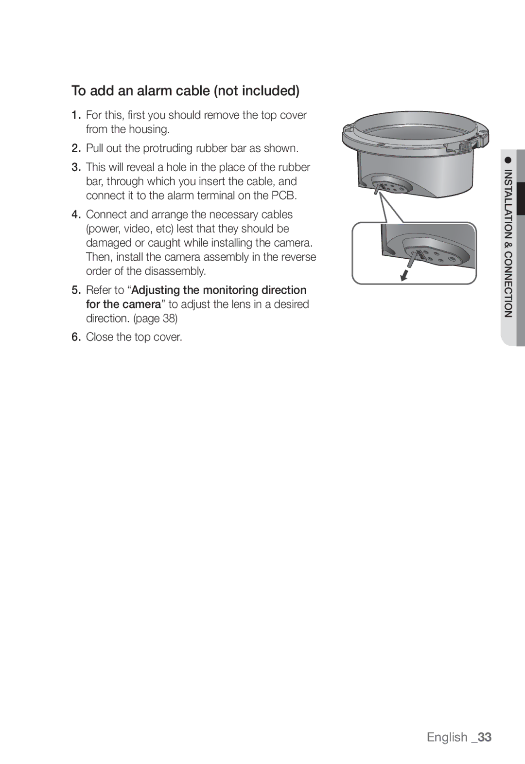 Samsung SNV-7082, SND-7082F, SNB-7002 user manual To add an alarm cable not included 