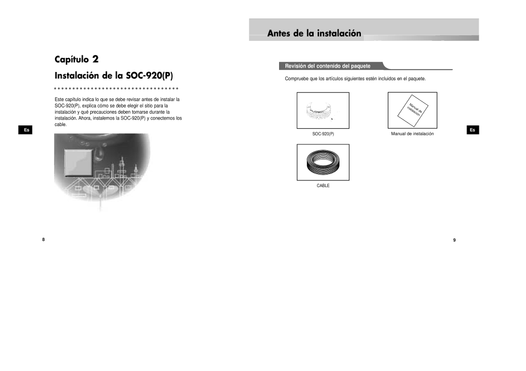 Samsung SOC-920P/W manual Capítulo Instalación de la SOC-920P, Antes de la instalación, Revisión del contenido del paquete 