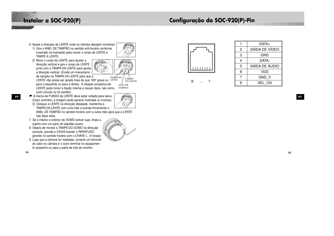 Samsung SOC-920P/W manual Instalar a SOC-920P Configuração da SOC-920P-Pin, Tampe a Lente 