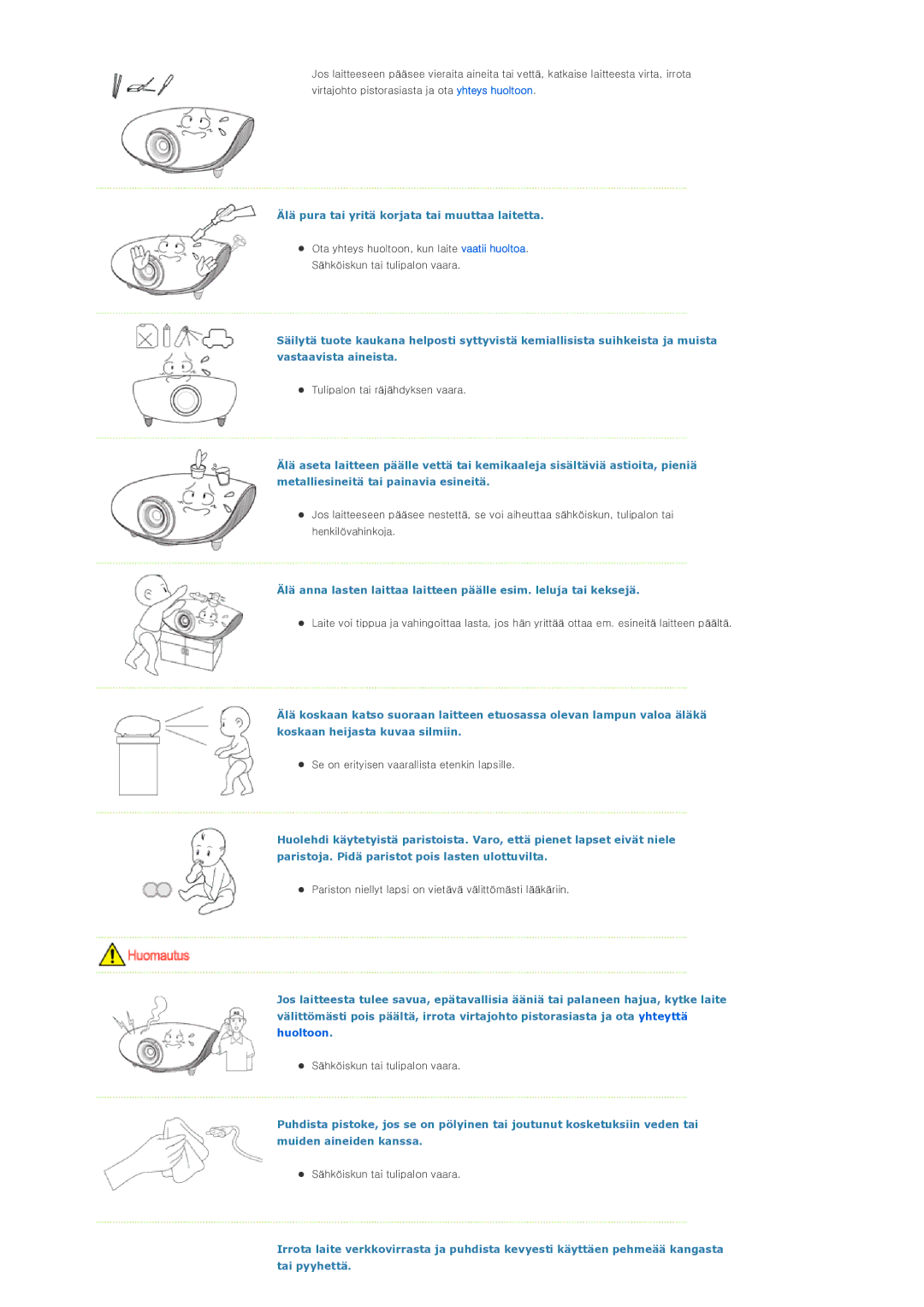 Samsung SP-D300BX manual Älä pura tai yritä korjata tai muuttaa laitetta 