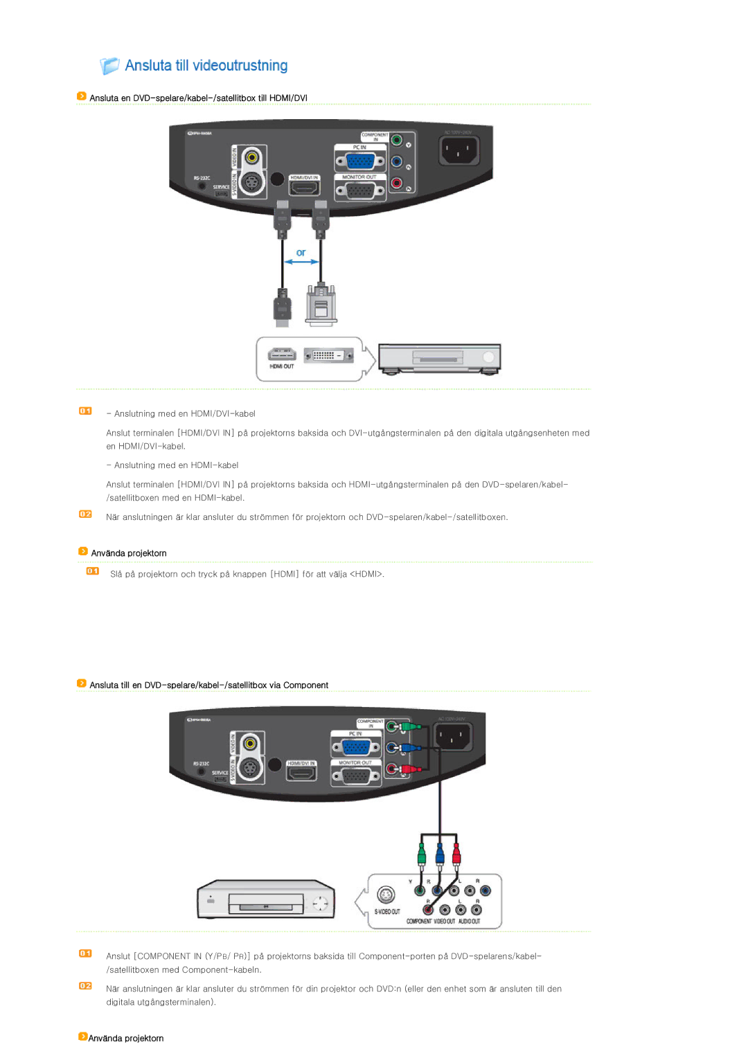 Samsung SP-D300BX manual Ansluta en DVD-spelare/kabel-/satellitbox till HDMI/DVI, Använda projektorn 