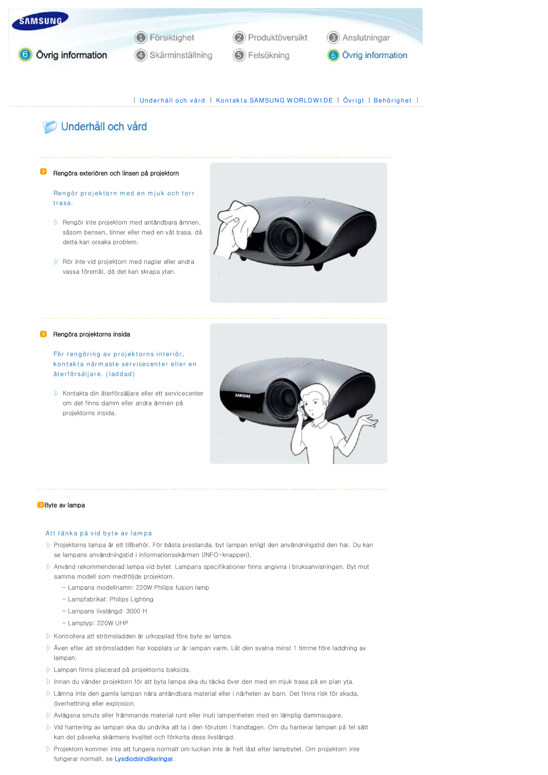 Samsung SP-D300BX manual Rengör projektorn med en mjuk och torr trasa, Att tänka på vid byte av lampa 