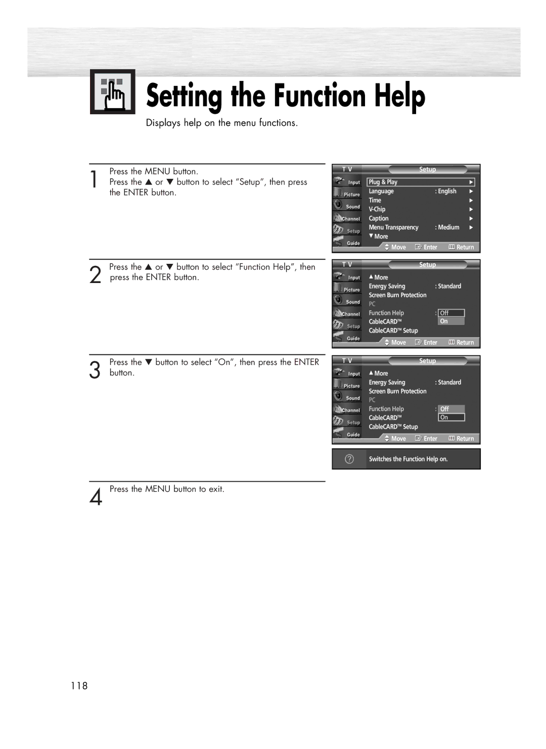 Samsung SP-R4232 manual Setting the Function Help, Press the button to select On, then press the Enter Button 