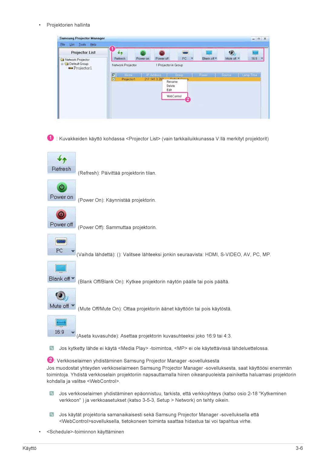 Samsung SP1005XWX/EN, SP1055XWX/EN manual Schedule-toiminnon käyttäminen Käyttö 